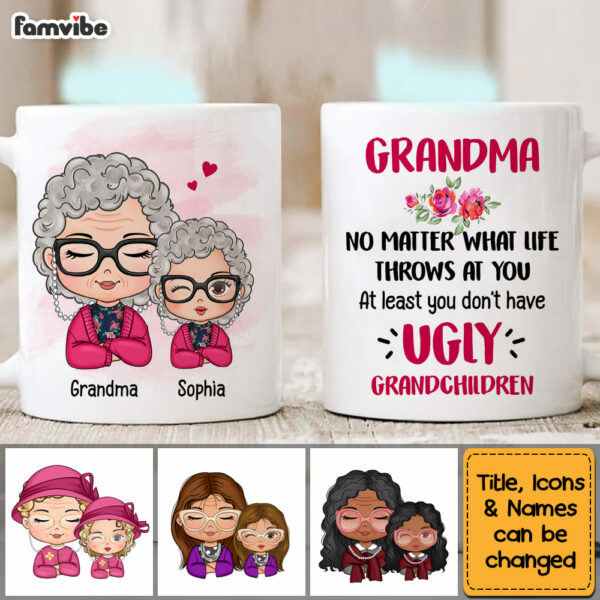Personalized Gift For Grandma At Least You Don’t Have Ugly Grandchild Mug