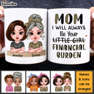 Personalized Gift For Mom Financial Burden Mug 3