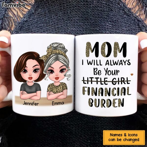 Personalized Gift For Mom Financial Burden Mug