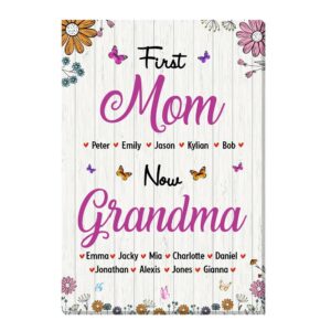Personalized Gift For Nana First Mom Now Grandma Canvas