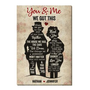 Personalized Gift For Old Couple You And Me We Got This Canvas