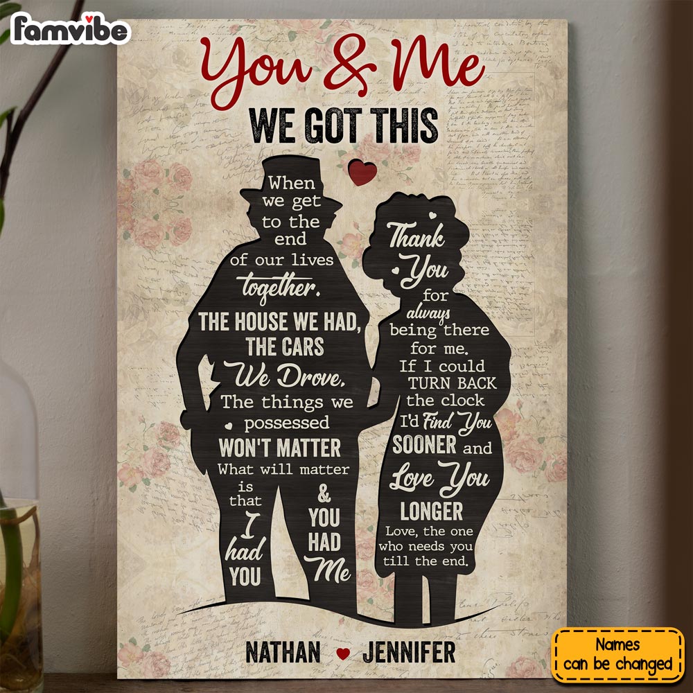 Personalized Gift For Old Couple You And Me We Got This Canvas Personalized Gift For Old Couple You And Me We Got This Canvas