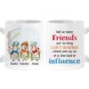 Personalized Gift For Old Friends The Bad Influence Friend Mug