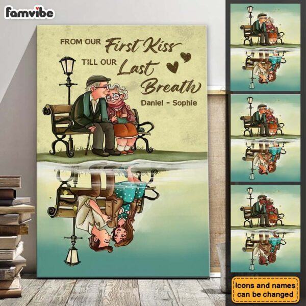 Personalized Gift For Senior Couple From Our First Kiss Till Our Final Breath Canvas