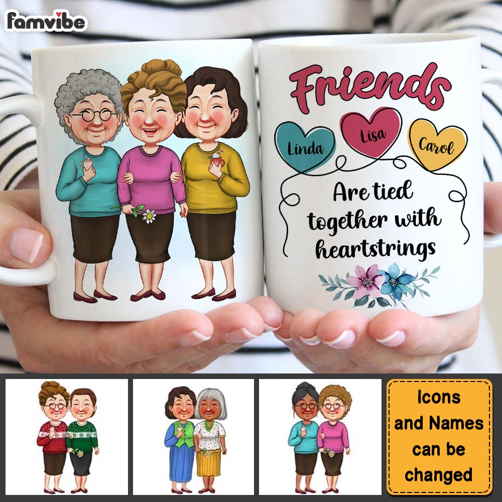 Personalized Gift Friends Are Tied Together With Heartstrings Mug Personalized Gift Friends Are Tied Together With Heartstrings Mug