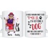 Personalized Gift Get A Dog And Live Happily Ever After Mug