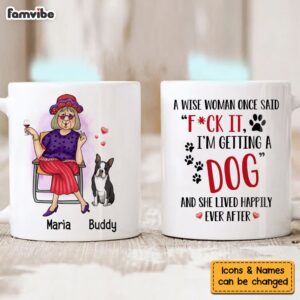 Personalized Gift Get A Dog And Live Happily Ever After Mug