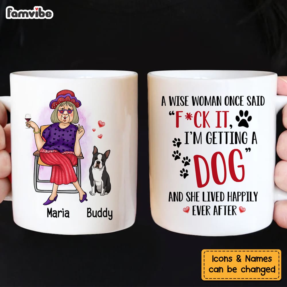 Personalized Gift Get A Dog And Live Happily Ever After Mug Personalized Gift Get A Dog And Live Happily Ever After Mug