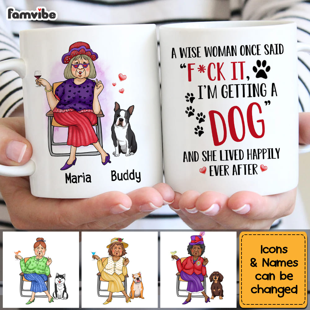 Personalized Gift Get A Dog And Live Happily Ever After Mug Personalized Gift Get A Dog And Live Happily Ever After Mug