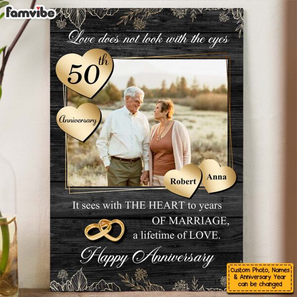 Personalized Gift Love Doesn’t Look With The Eyes 50th Anniversary Canvas