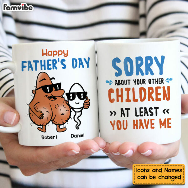 Personalized Gift Sorry About Your Other Children Mug