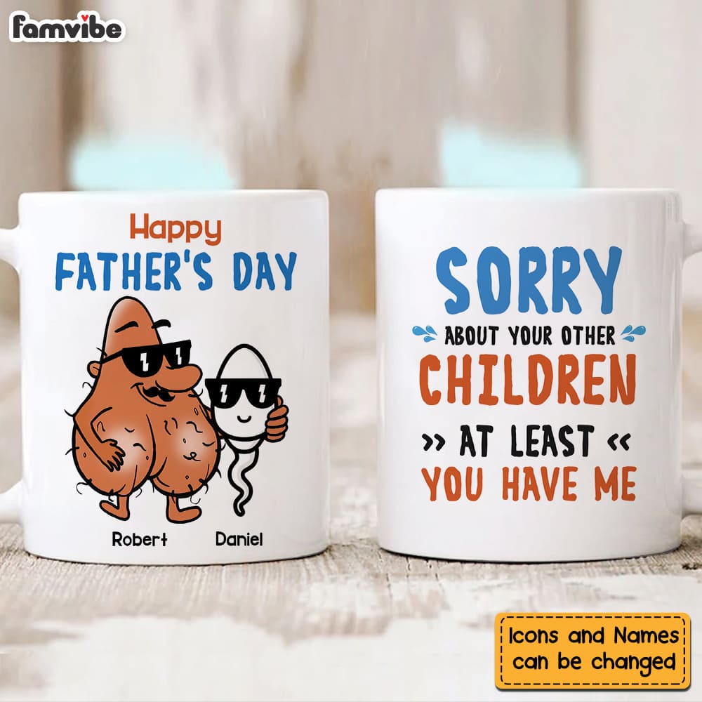 Personalized Gift Sorry About Your Other Children Mug Personalized Gift Sorry About Your Other Children Mug
