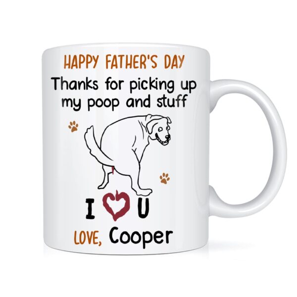 Personalized Gift Thanks For Picking Up My Poop Mug