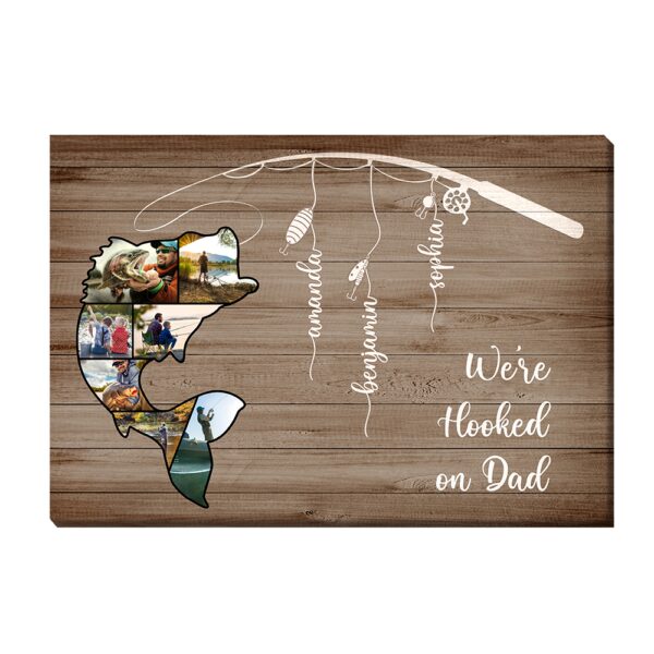 Personalized Gift for Dad We Are Hooked Canvas