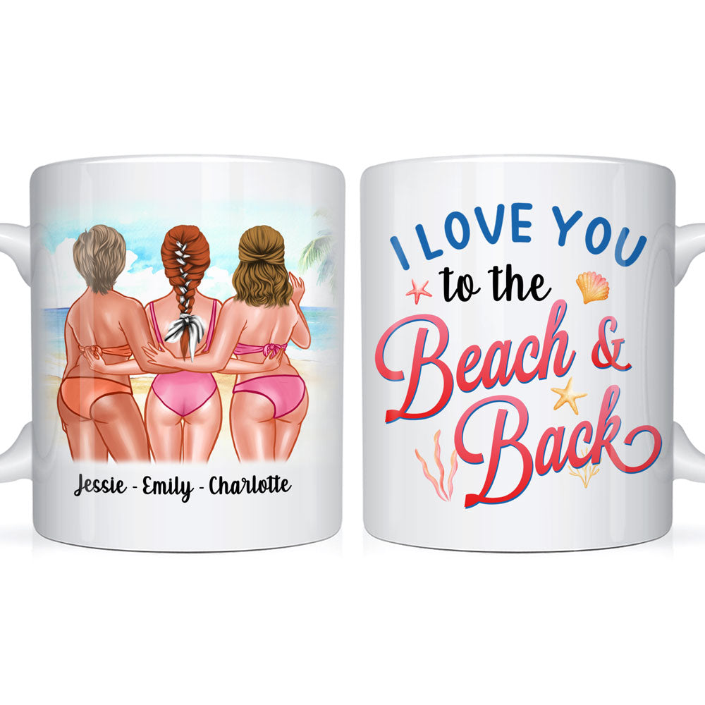 Personalized Gift for Friends I Love You To The Beach Mug Personalized Gift for Friends I Love You To The Beach Mug