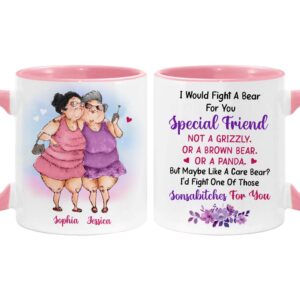Personalized Gifts For Old Friends I Would Fight A Bear For You Mug