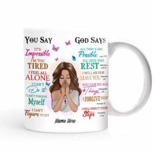 Personalized God Says You Are Mug