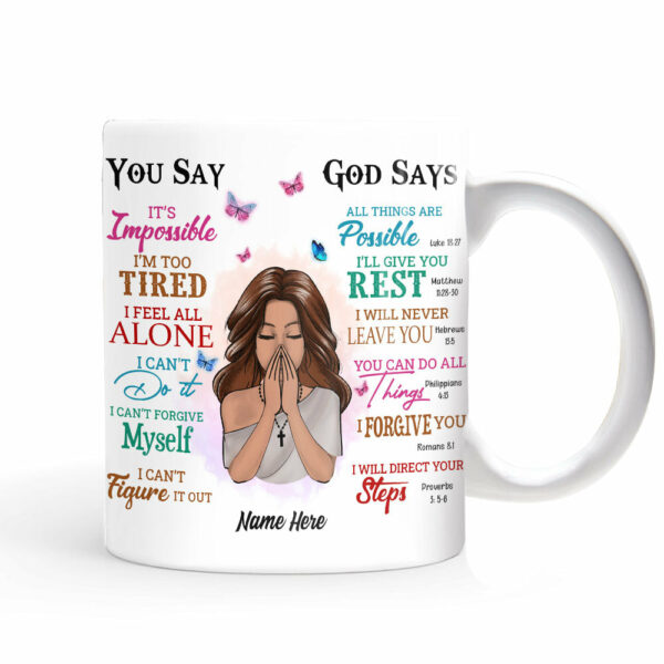 Personalized God Says You Are Mug