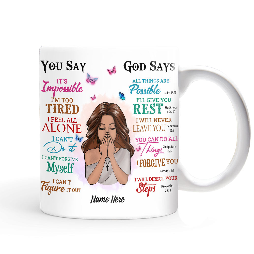 Personalized God Says You Are Mug Personalized God Says You Are Mug