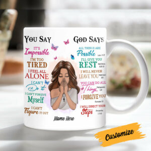 Personalized God Says You Are Mug