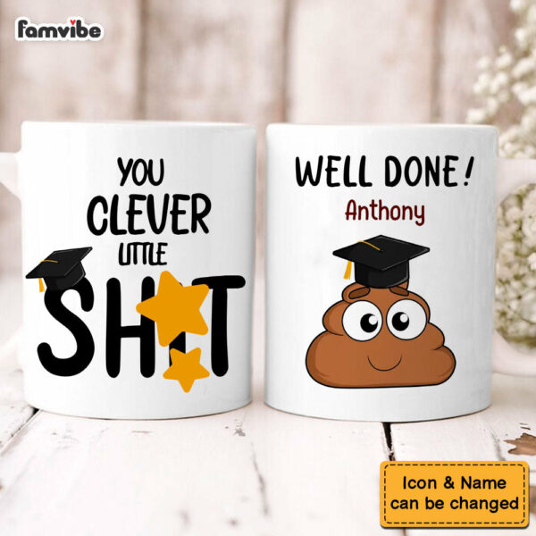 Personalized Graduation Gift Clever Little Shit Mug