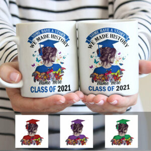 Personalized Graduation Girl Make History Mug