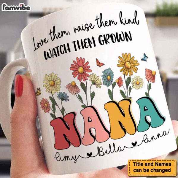 Personalized Grandma Love Them Raise Them Kind Mug