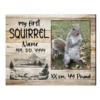 Personalized Hunting Gifts, My First Squirrel Photo Print, Man Cave Hunting Decor – Best Personalized Gifts For Everyone