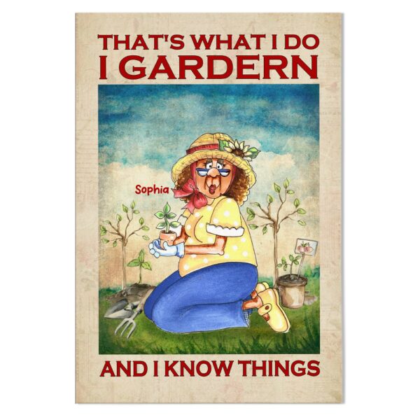 Personalized I Garden And I Know Things Canvas