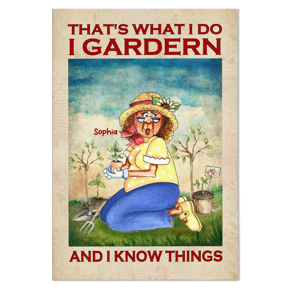 Personalized I Garden And I Know Things Canvas Personalized I Garden And I Know Things Canvas