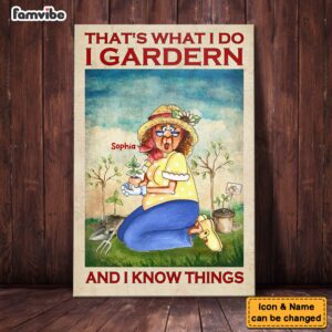 Personalized I Garden And I Know Things Canvas 4 1