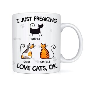 Personalized I Just Freaking Love Cats Mug