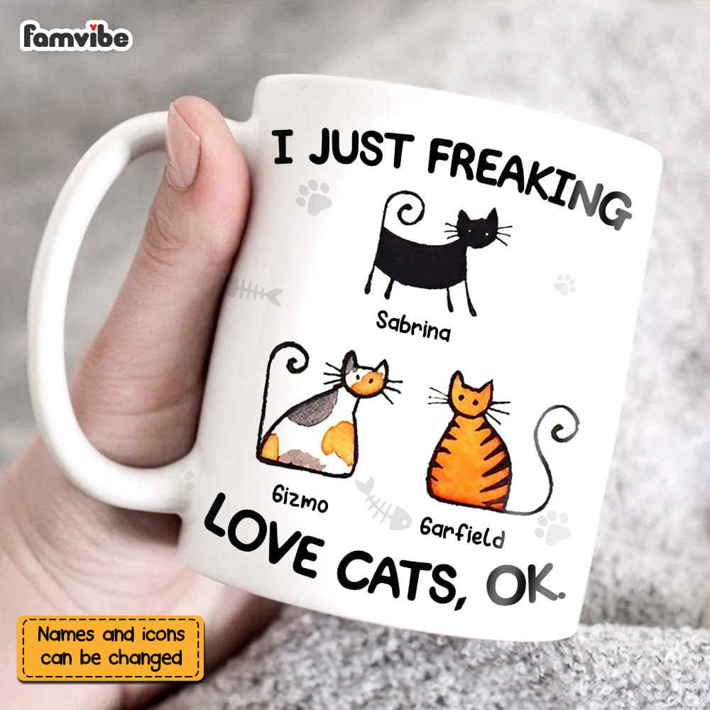 Personalized I Just Freaking Love Cats Mug Personalized I Just Freaking Love Cats Mug