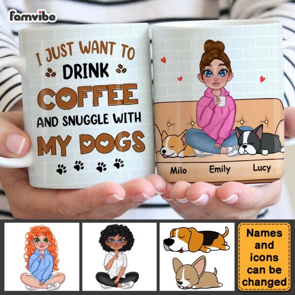 Personalized I Just Want To Drink Coffee And Snuggle With My Dog Mug