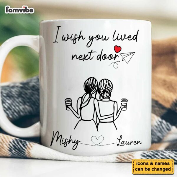 Personalized I WishYou Lived Next Door Mug