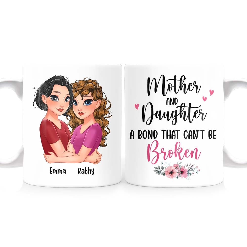 Personalized Mother & Daughter A Bond That Can't Be Broken Mug Personalized Mother & Daughter A Bond That Can't Be Broken Mug