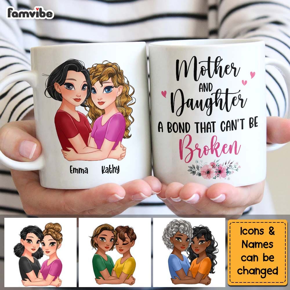 Personalized Mother & Daughter A Bond That Can't Be Broken Mug Personalized Mother & Daughter A Bond That Can't Be Broken Mug