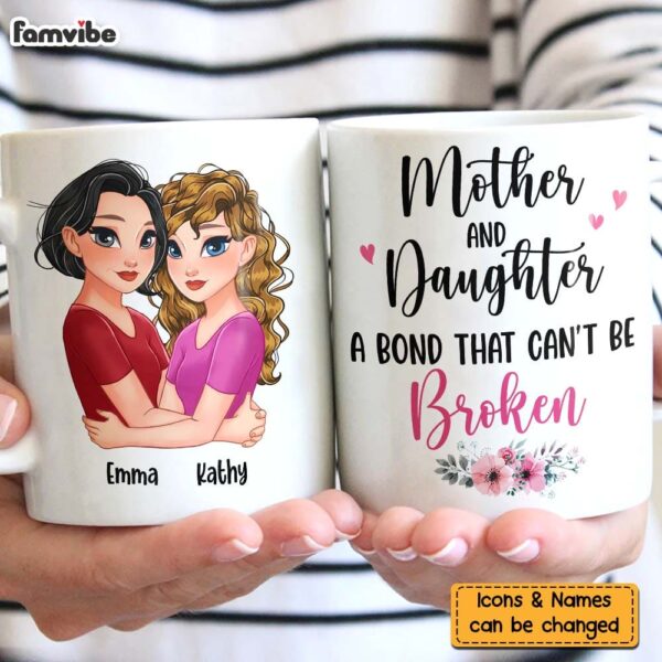 Personalized Mother & Daughter A Bond That Can’t Be Broken Mug