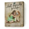 Personalized Pet Gifts, Gifts For Dog Lovers, Pet Canvas, Best Friends For Life – Best Personalized Gifts For Everyone