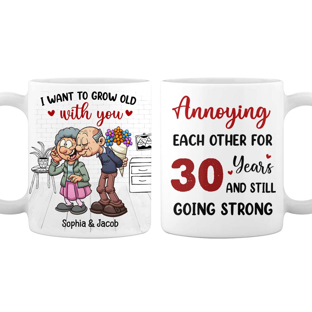 Personalized Senior Couple I Want To Grow Old With You Annoying Each Other Mug Personalized Senior Couple I Want To Grow Old With You Annoying Each Other Mug