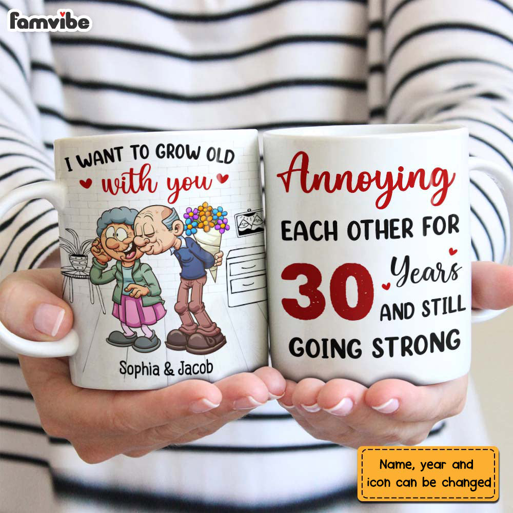 Personalized Senior Couple I Want To Grow Old With You Annoying Each Other Mug Personalized Senior Couple I Want To Grow Old With You Annoying Each Other Mug