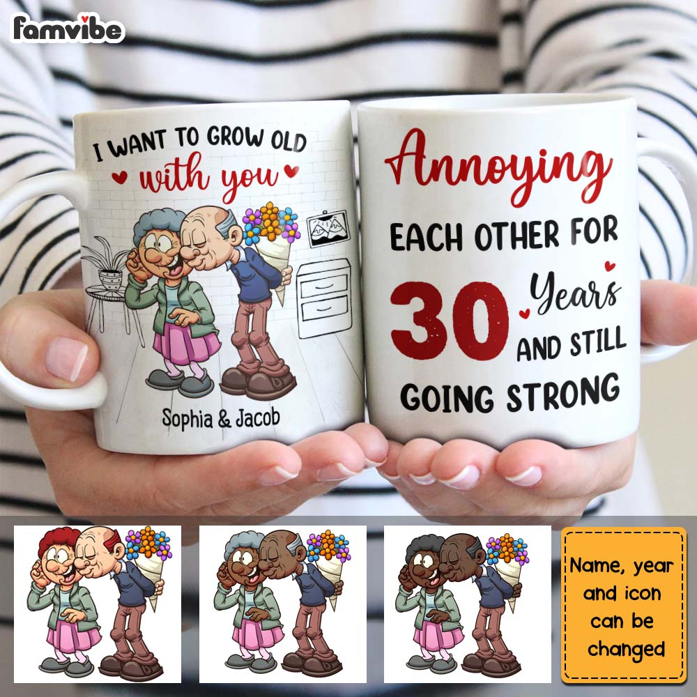 Personalized Senior Couple I Want To Grow Old With You Annoying Each Other Mug Personalized Senior Couple I Want To Grow Old With You Annoying Each Other Mug
