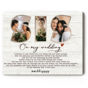 Personalized Sister On My Wedding Photo Canvas, Sister Of The Bride Gift, Wedding Gifts For Sister – Best Personalized Gifts For Everyone