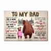 Personalized To My Dad I Know It’s Not Easy For A Man Canvas