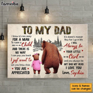 Personalized To My Dad I Know It’s Not Easy For A Man Canvas