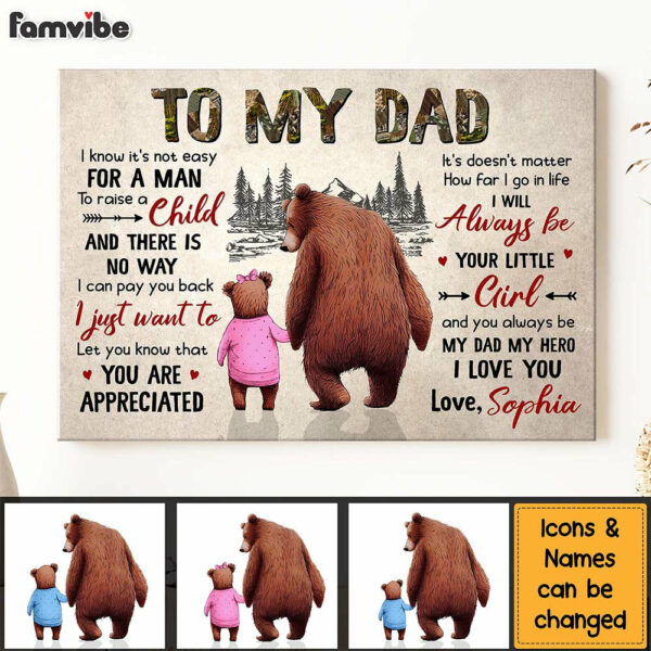 Personalized To My Dad I Know It’s Not Easy For A Man Canvas