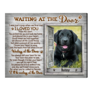 Pet Memorial Gift, Dog Loss Gift, Waiting At The Door Personalized Dog Photo Canvas Print – Best Personalized Gifts For Everyone