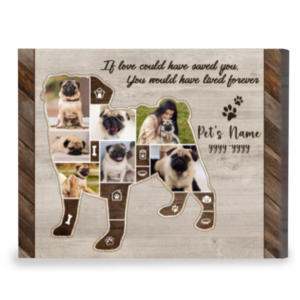 Pug Dog Photo Collage Personalized Canvas, Pug Dog Loss Gifts, Remembering Dog Gifts – Best Personalized Gifts For Everyone