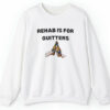 Rehab Is For Quitters Sweatshirt