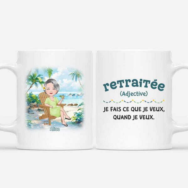 Retraitee Definition Adjective Je Fais Ce Que Je Veux Quand Je Veux – Cadeau Personnalise Mug pour Retraitee